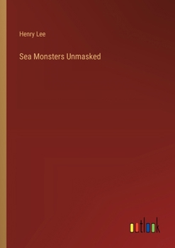 Paperback Sea Monsters Unmasked Book