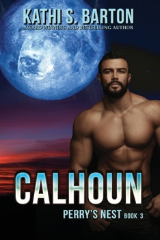 Calhoun: Perry’s Nest: Paranormal Romance