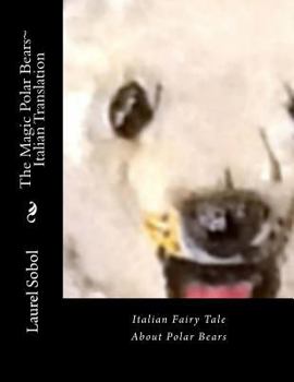 Paperback The Magic Polar Bears Italian Translation Book