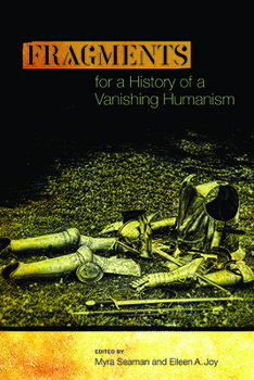 Paperback Fragments for a History of a Vanishing Humanism Book