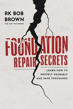 Hardcover Foundation Repair Secrets: Learn How to Protect Yourself and Save Thousands Book