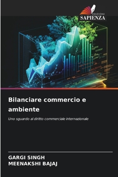 Paperback Bilanciare commercio e ambiente [Italian] Book