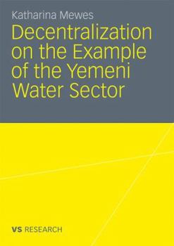 Paperback Decentralization on the Example of the Yemeni Water Sector Book