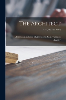 Paperback The Architect; v.14 (July-Dec. 1917) Book