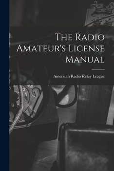 Paperback The Radio Amateur's License Manual Book