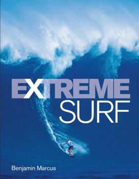 Hardcover Extreme Surf. by Benjamin Marcus Book