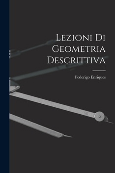Lezioni Di Geometria Descrittiva