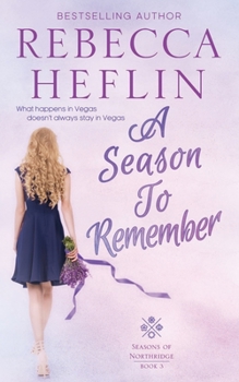 A Season to Remember - Book #3 of the Seasons of Northridge
