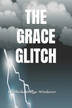 THE GRACE GLITCH