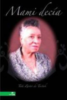 Paperback Mami decía (Spanish Edition) [Spanish] Book