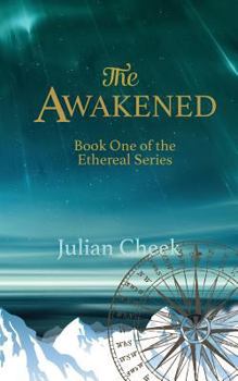 Paperback The Awakened: Book One of the Ethereal Series Book
