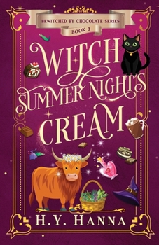 Paperback Witch Summer Night's Cream: Bewitched By Chocolate Mysteries - Book 3 Book