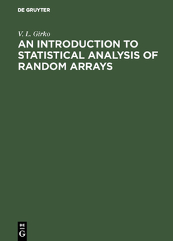 Hardcover An Introduction to Statistical Analysis of Random Arrays Book