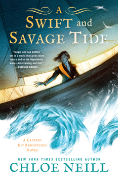A Swift and Savage Tide - Book #2 of the Captain Kit Brightling
