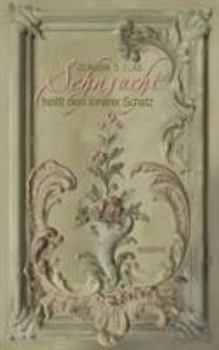 Paperback Sehnsucht heißt dein innerer Schatz: Gedichte [German] Book