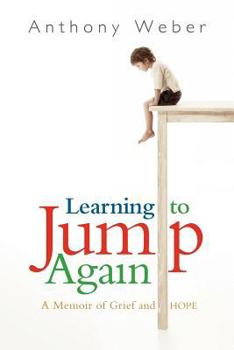 Paperback Learning to Jump Again: A Memoir of Grief and Hope Book