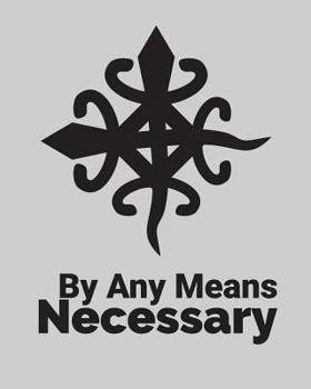 Paperback By Any Means Necessary Book