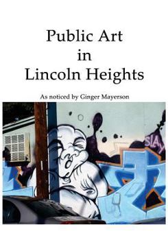 Paperback Public Art in Lincoln Heights Book