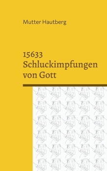 Paperback 15633 Schluckimpfungen von Gott: Impfung ohne Nebenwirkungen [German] Book