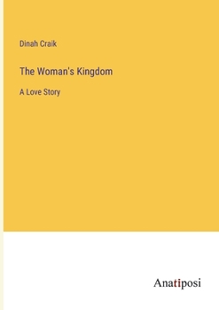 Paperback The Woman's Kingdom: A Love Story Book