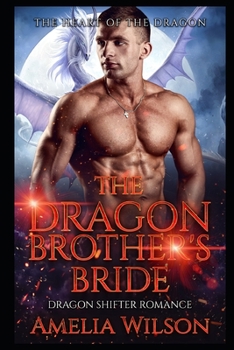 Paperback The Dragon Brother's Bride: Dragon Shifter Romance Book