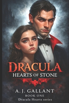 Hearts of Stone - Book #1 of the Dracula