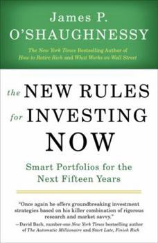 Paperback The New Rules for Investing Now: Smart Portfolios for the Next Fifteen Years Book
