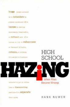 Paperback High School Hazing: When Rites Become Wrongs Book