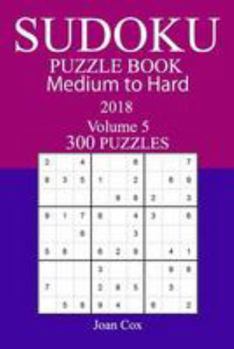 Paperback 300 Medium to Hard Sudoku Puzzle Book - 2018 Book