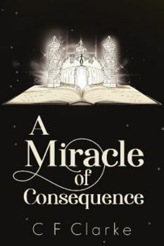 Paperback A Miracle of Consequence Book