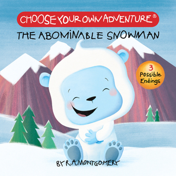 The Abominable Snowman (Choose Your Own Adventure, #4) - Book #1 of the Choose Your Own Adventure Chooseco
