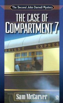 The Case of Compartment 7 (John Darnell Mysteries) - Book #2 of the John Darnell