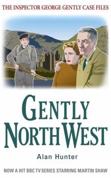 Gently North-West - Book #14 of the Chief Superintendent Gently
