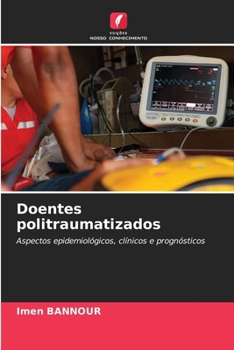 Doentes politraumatizados (Portuguese Edition)