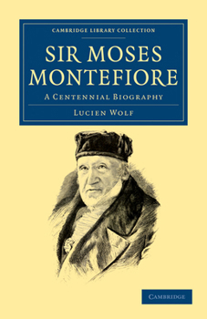 Paperback Sir Moses Montefiore: A Centennial Biography Book