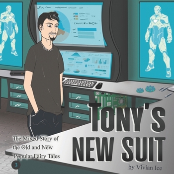 Tony's New Suit (The Mixed Story of the Old and New Popular Fairy Tales)