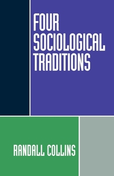 Paperback Four Sociological Traditions Book