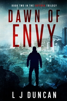 Dawn of Envy - Book #2 of the Soteria Trilogy