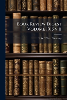 Book Review Digest, Volume 11