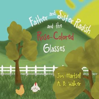 Paperback Father and Sister Radish and the Rose-Colored Glasses Book