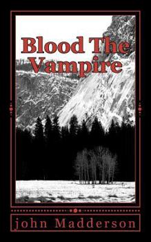 Paperback Blood The Vampire: The Vampire Hunter Series # Four Book