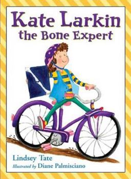 Hardcover Kate Larkin, the Bone Expert Book