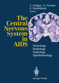Paperback The Central Nervous System in AIDS: Neurology - Radiology - Pathology - Ophthalmology Book