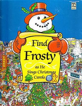 Hardcover Find Frosty as He Sings Christmas Carols Book