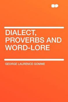 Paperback Dialect, Proverbs and Word-Lore Book