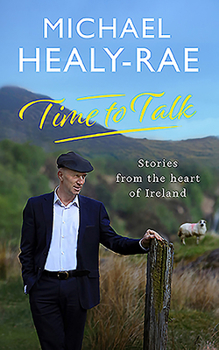 Hardcover Time to Talk: Stories from the Heart of Ireland Book