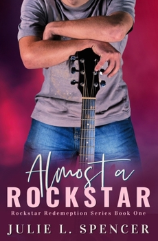 Almost a Rockstar - Book #0.5 of the Buxton Peak