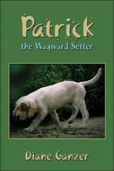 Paperback Patrick the Wayward Setter Book