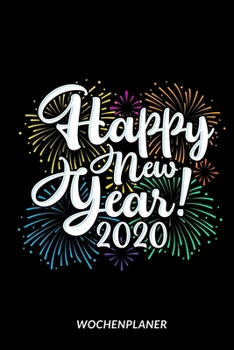 Paperback Happy New Year 2020 - Wochenplaner [German] Book
