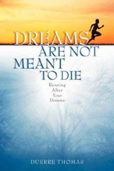 Paperback Dreams Are Not Meant To Die Book